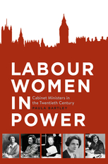 My review of “Labour Women in Power Cabinet Ministers in the Twentieth ...